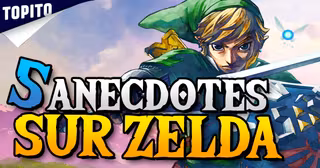 VIDEO_106_TOP_ANECDOTES_SAGA_ZELDA_VIGNETTE_SITE