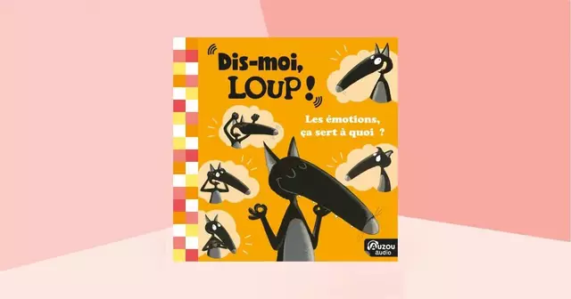 livre-audio-dis-moi-loup-les-emotions-ca-sert-a-quoi