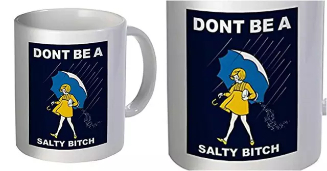 don't be a salty bitch