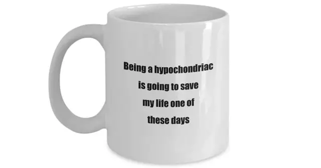 tasse-etre-hypocondriaque-sauvera-la-vie