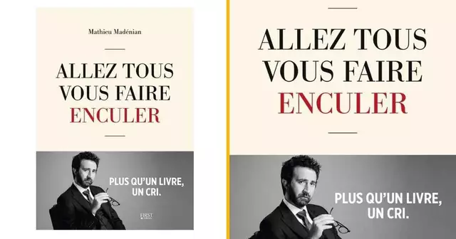 le-livre-de-mathieu-madenian-allez-tous-vous-faire-enculer